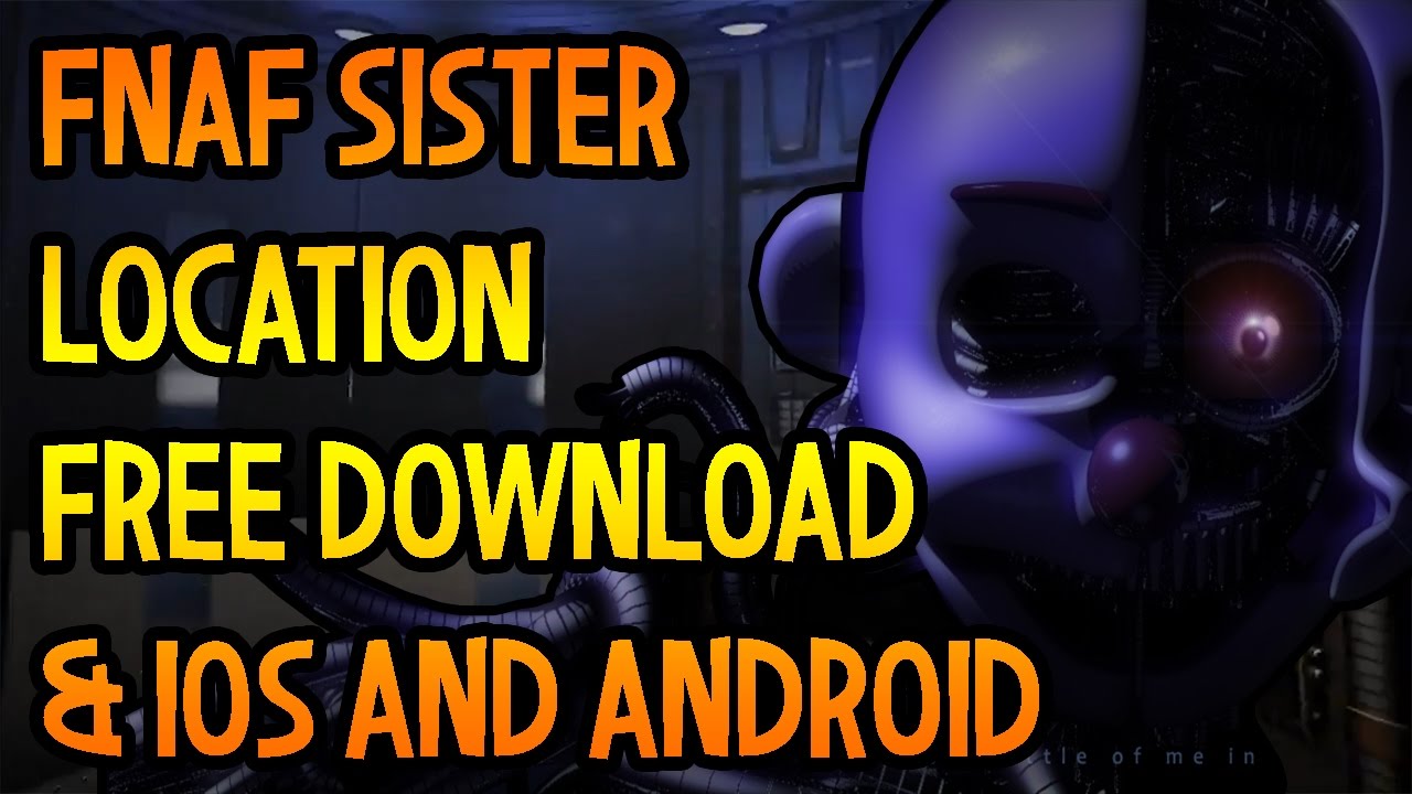 fnaf sister location download android